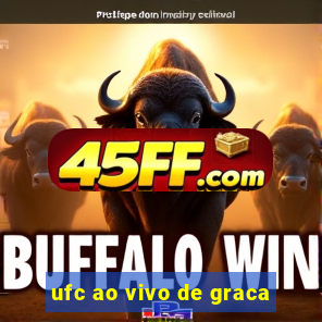 ufc ao vivo de graca